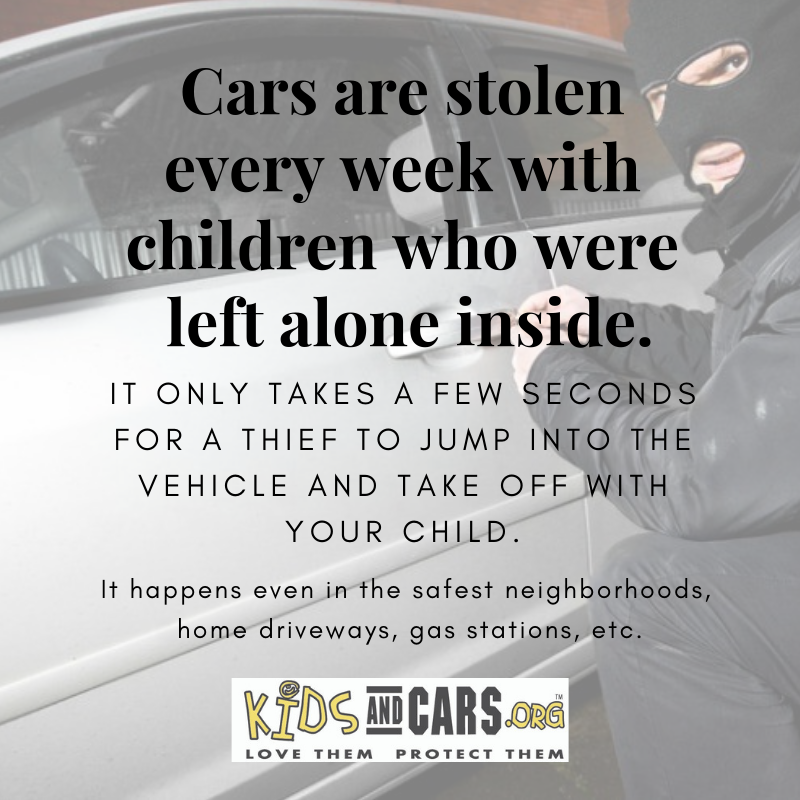  Cars are stolen every week with children who were left alone inside.